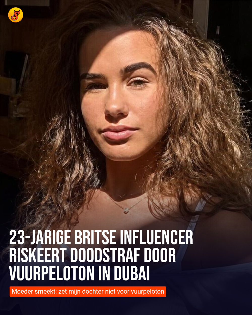 23-jarige Britse influencer riskeert doodstraf door vuurpeloton in Dubai
