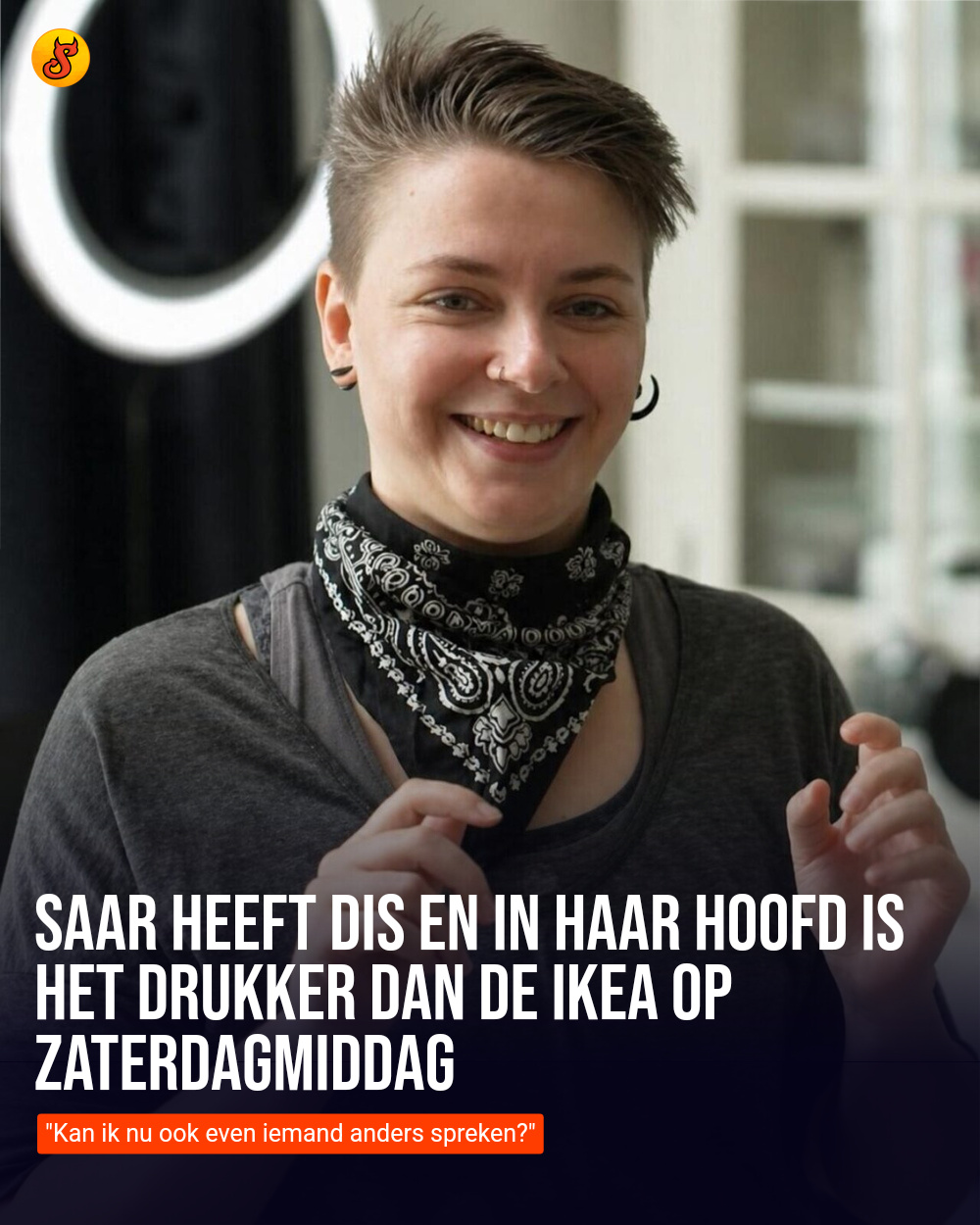 Saar heeft DIS en in haar hoofd is het drukker dan de IKEA op zaterdagmiddag