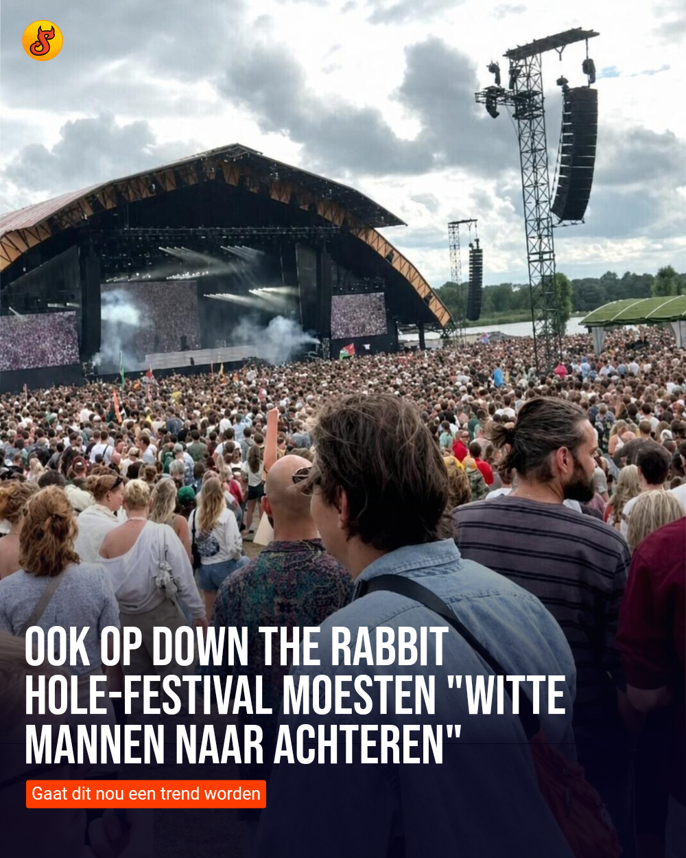 Ook op Down The Rabbit Hole-festival moesten "Witte mannen naar achteren"