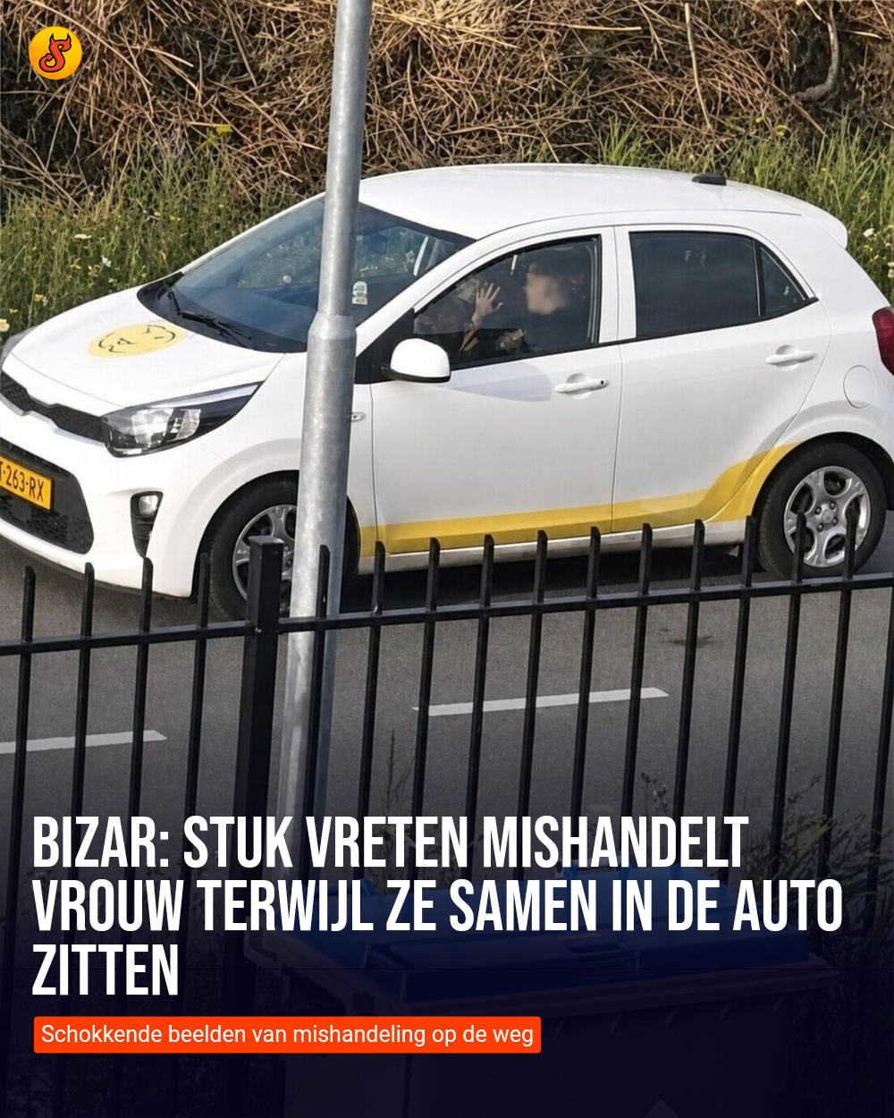 Bizar: Stuk vreten mishandelt vrouw terwijl ze samen in de auto zitten