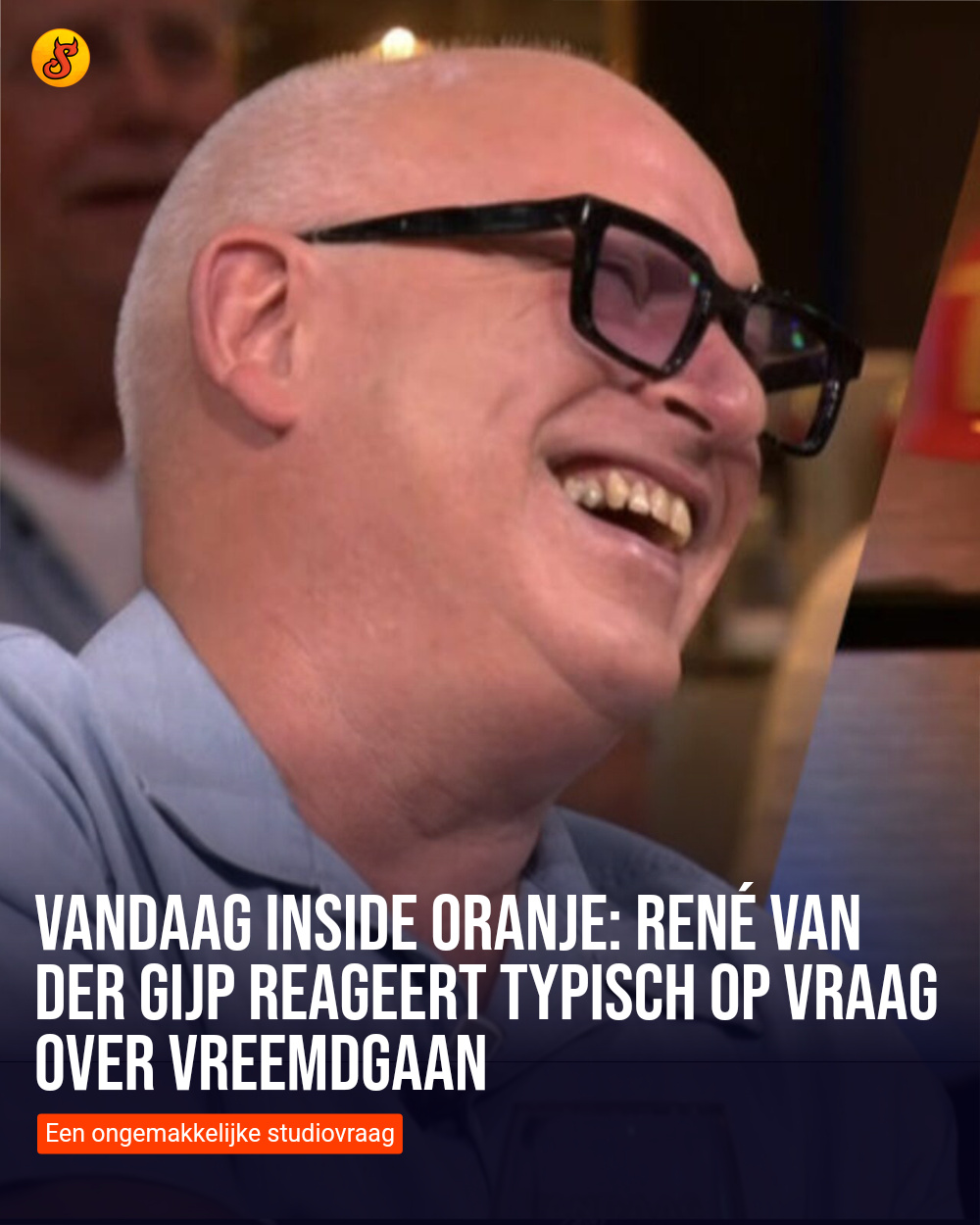 Vandaag Inside Oranje: René van der Gijp reageert typisch op vraag over vreemdgaan