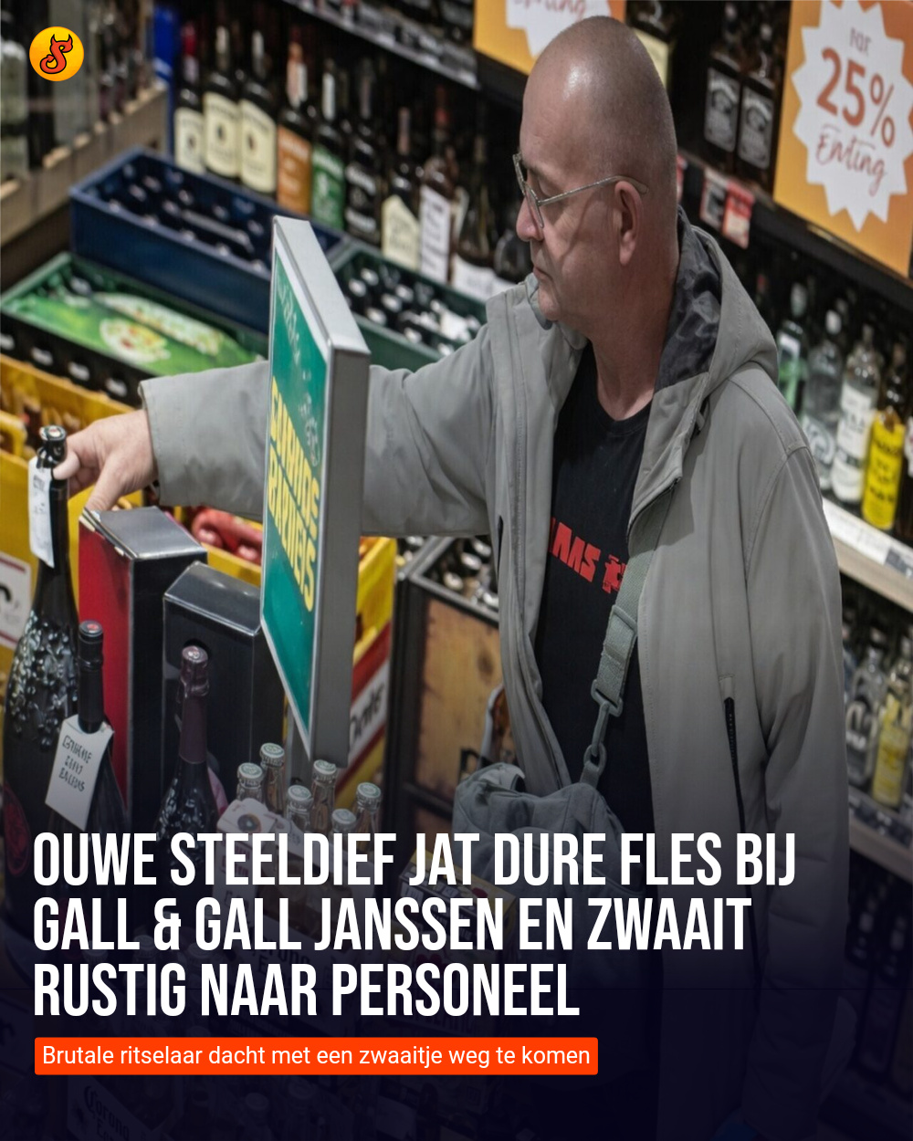 Ouwe steeldief jat dure fles bij Gall & Gall Janssen en zwaait rustig naar personeel