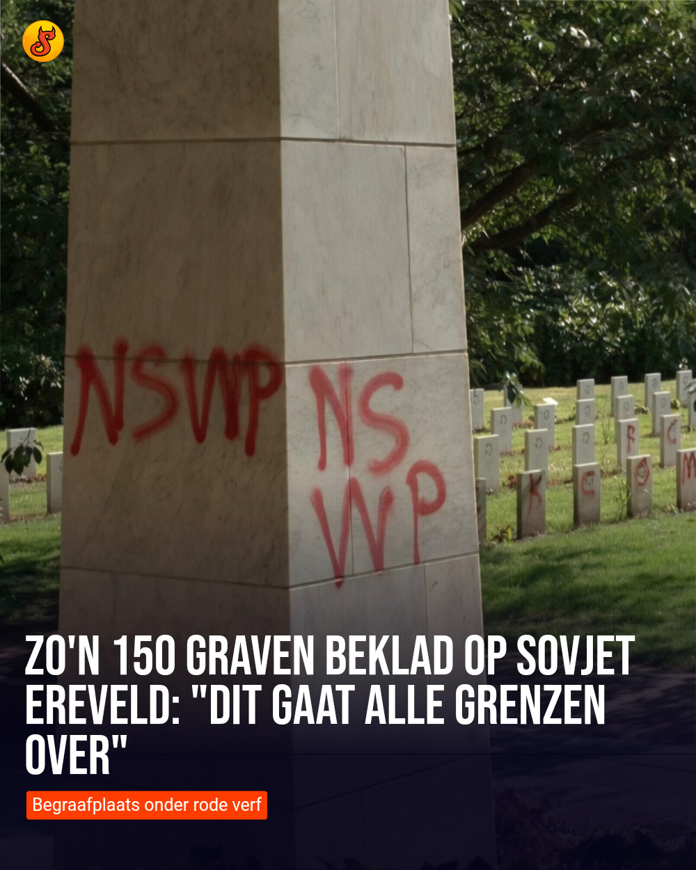 Zo'n 150 graven beklad op Sovjet Ereveld: "Dit gaat alle grenzen over"