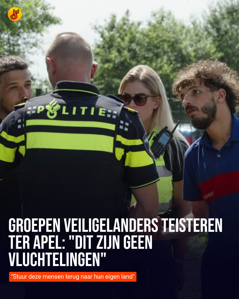 Groepen veiligelanders teisteren Ter Apel: "Dit zijn geen vluchtelingen"