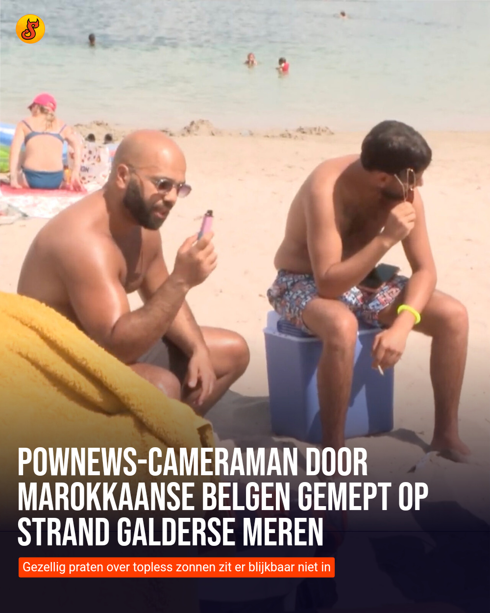 PowNews-cameraman door Marokkaanse Belgen gemept op strand Galderse Meren