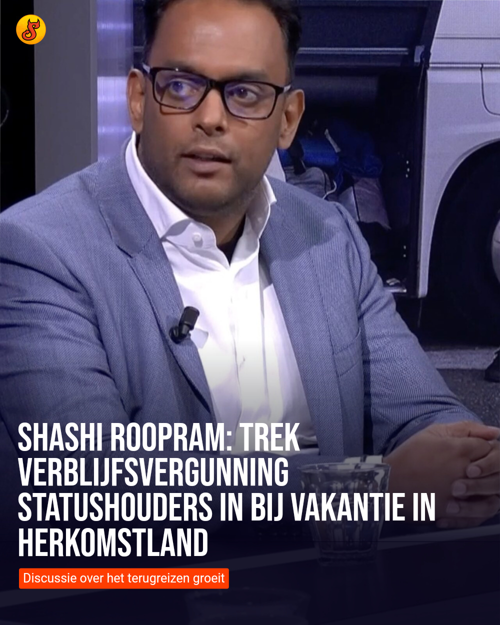 Shashi Roopram: Trek verblijfsvergunning statushouders in bij vakantie in herkomstland