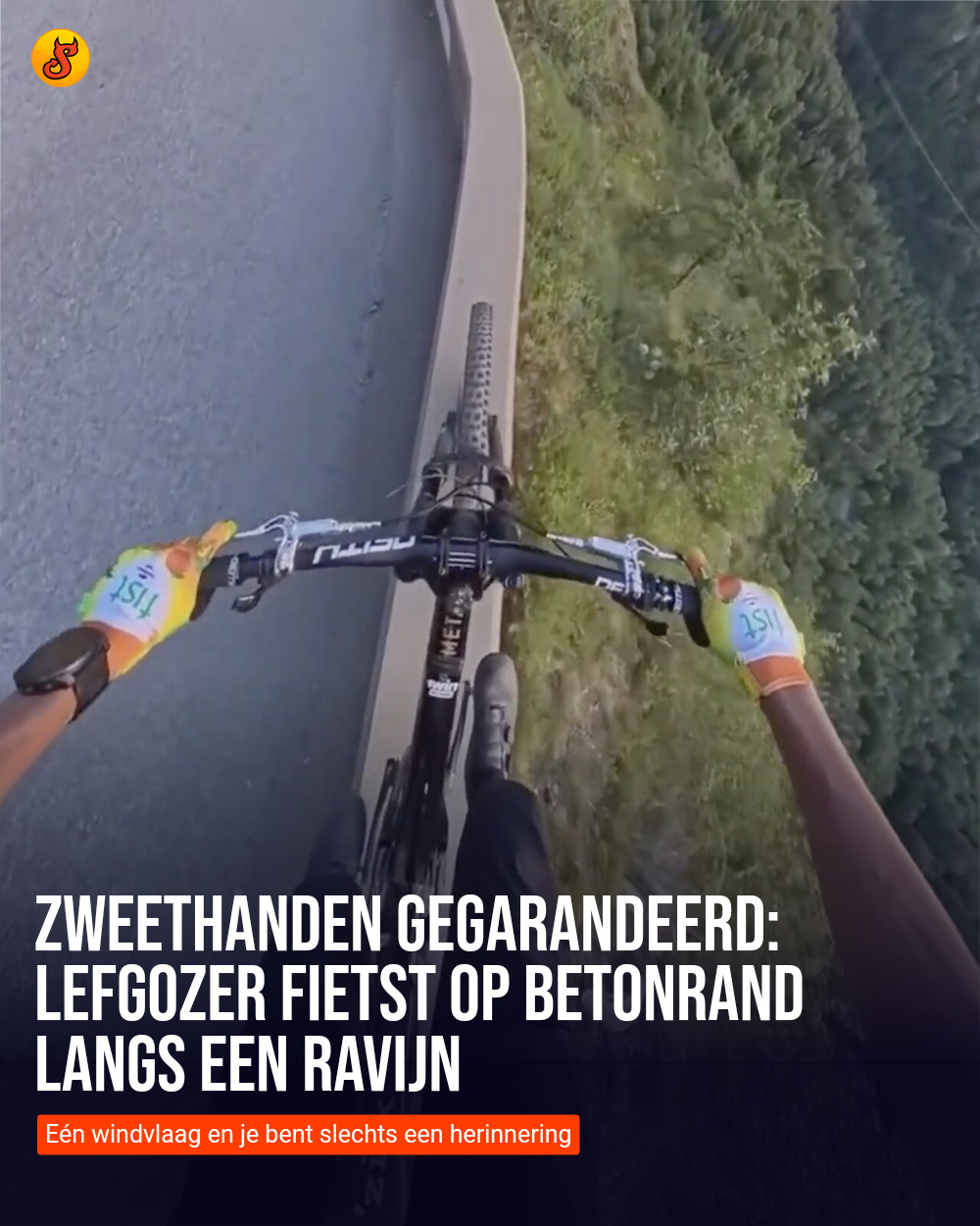 Zweethanden gegarandeerd: Lefgozer fietst op betonrand langs een ravijn