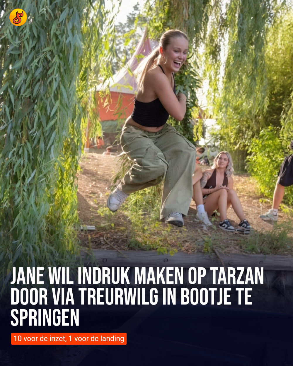 Jane wil indruk maken op Tarzan door via treurwilg in bootje te springen