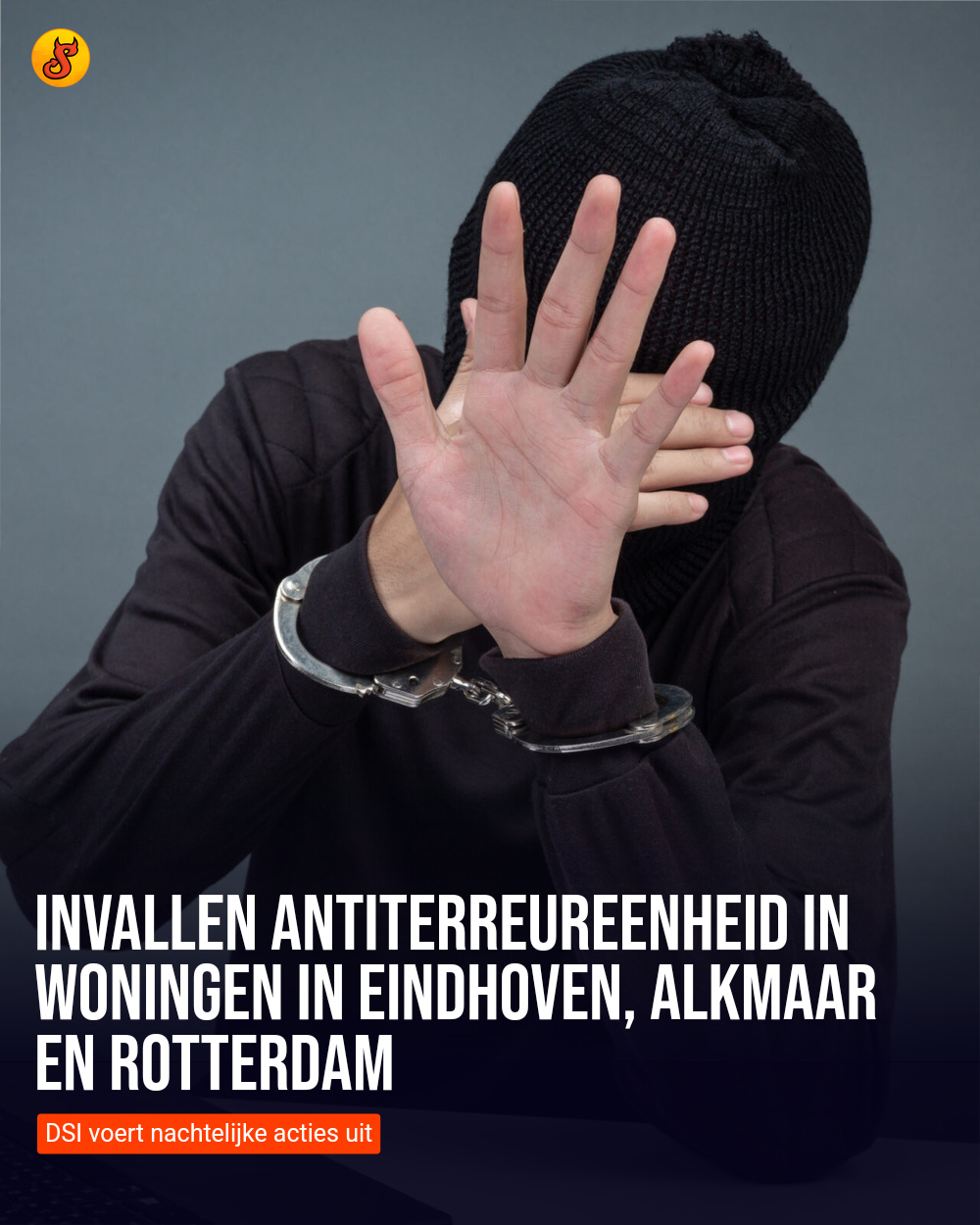 Invallen antiterreureenheid in woningen in Eindhoven, Alkmaar en Rotterdam