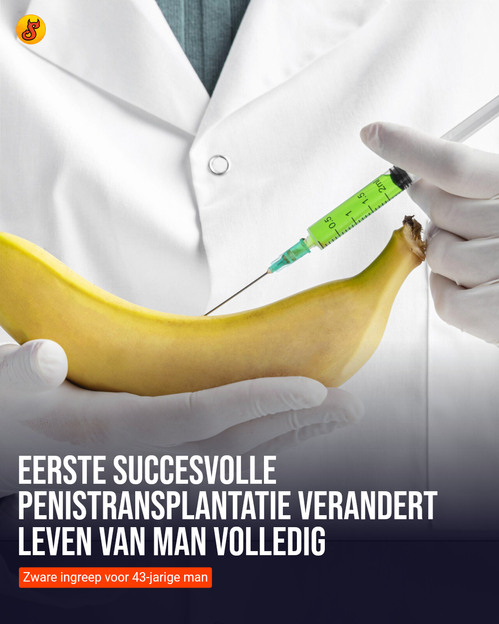 Eerste succesvolle penistransplantatie verandert leven van man volledig