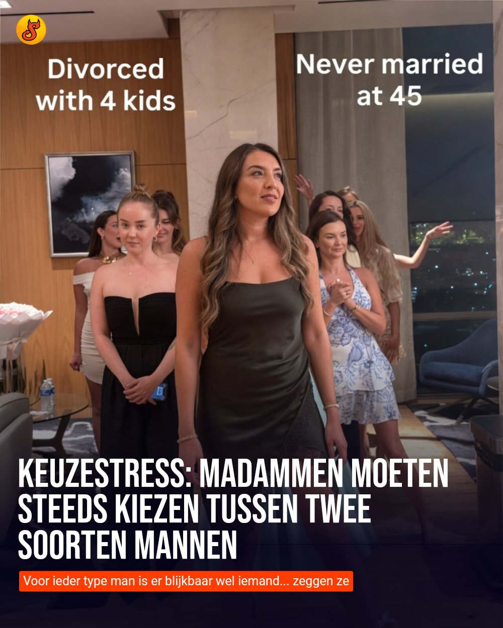 Keuzestress: madammen moeten steeds kiezen tussen twee soorten mannen
