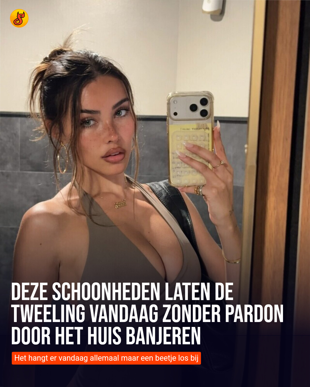 Deze schoonheden laten de tweeling vandaag zonder pardon door het huis banjeren