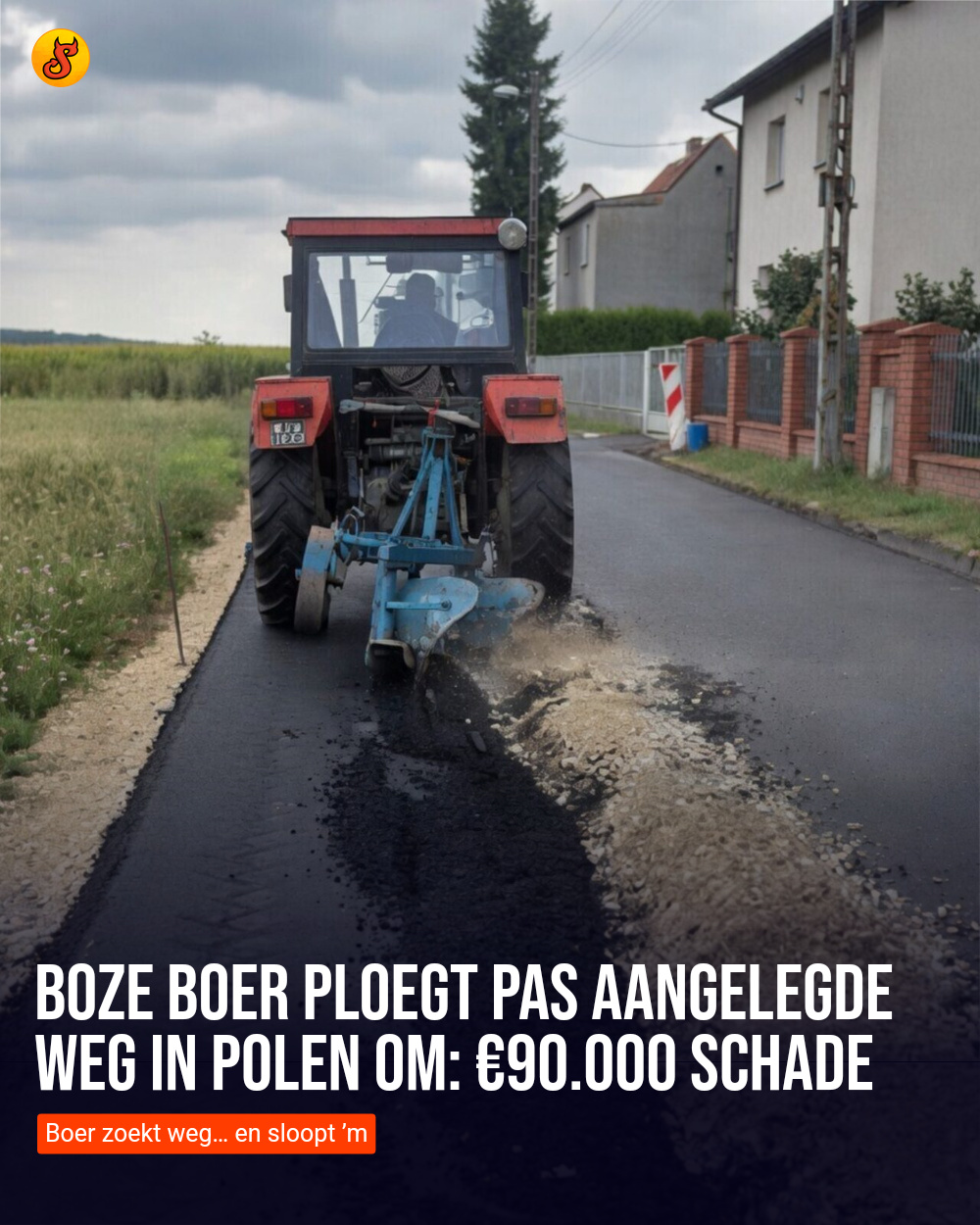 Boze boer ploegt pas aangelegde weg in Polen om: €90.000 schade