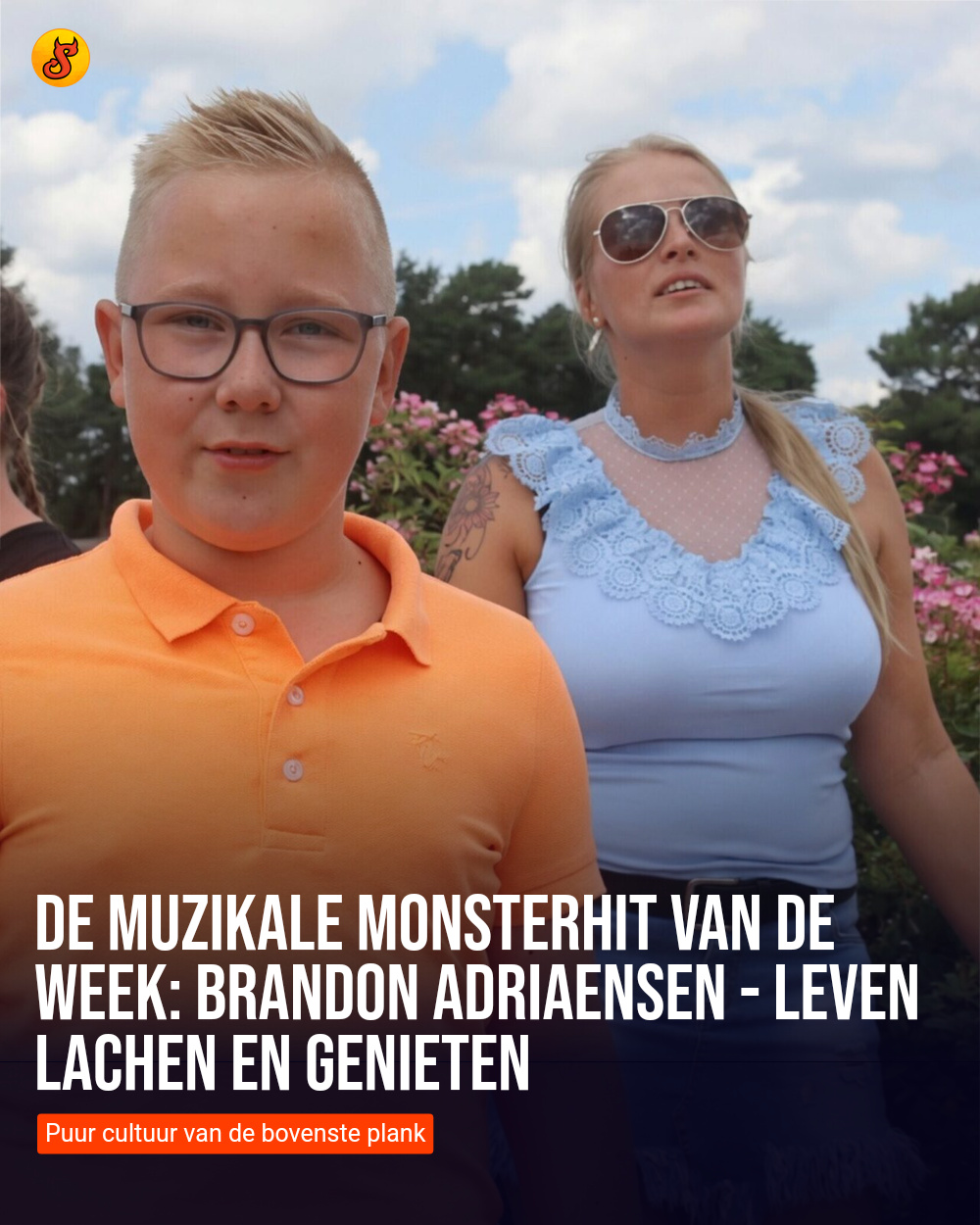 De muzikale monsterhit van de week: Brandon Adriaensen - Leven lachen en genieten