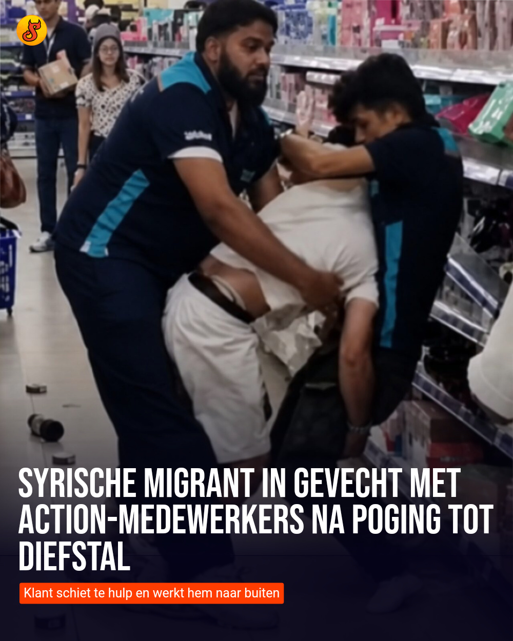 Syrische migrant in gevecht met Action-medewerkers na poging tot diefstal