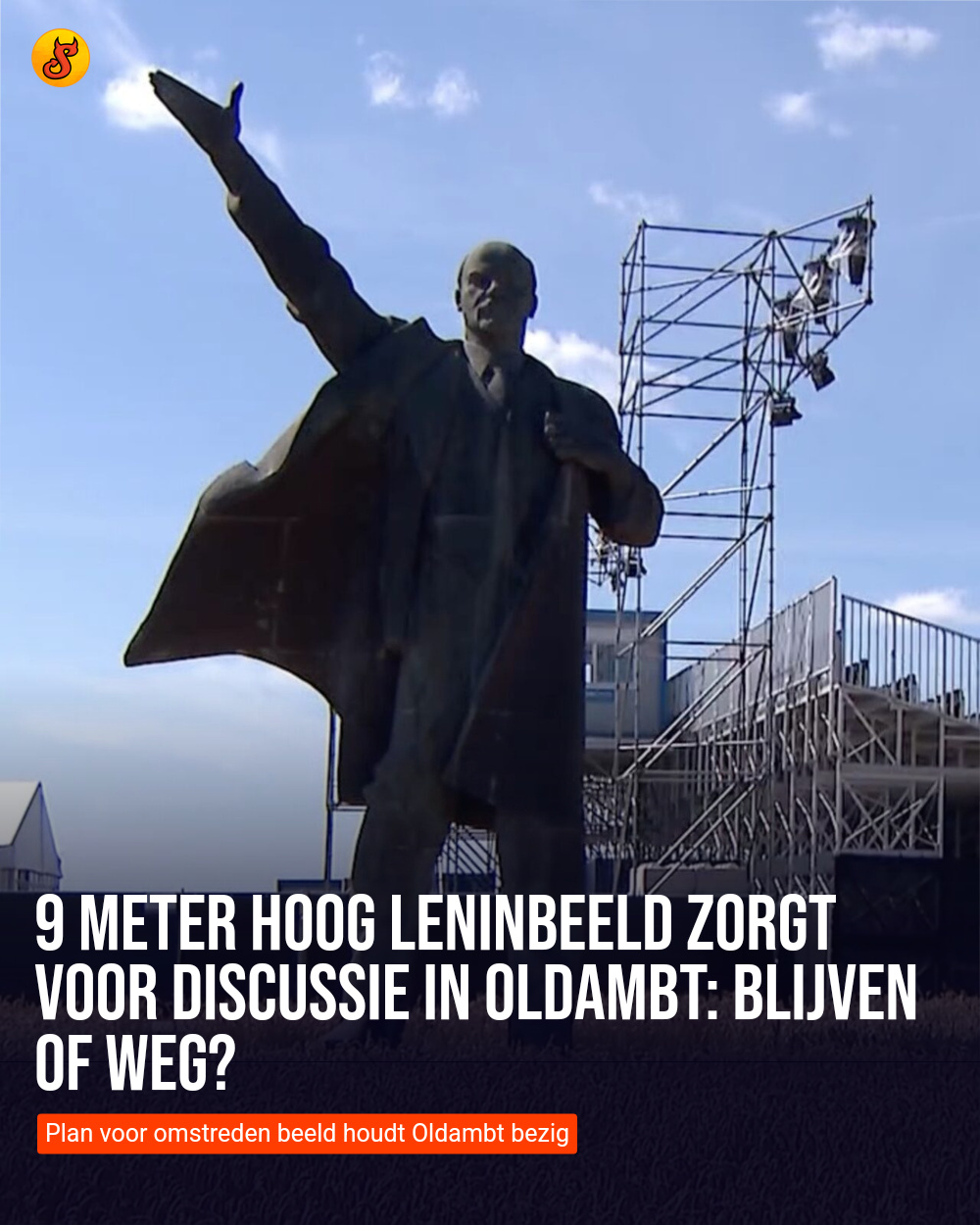 9 meter hoog Leninbeeld zorgt voor discussie in Oldambt: blijven of weg?