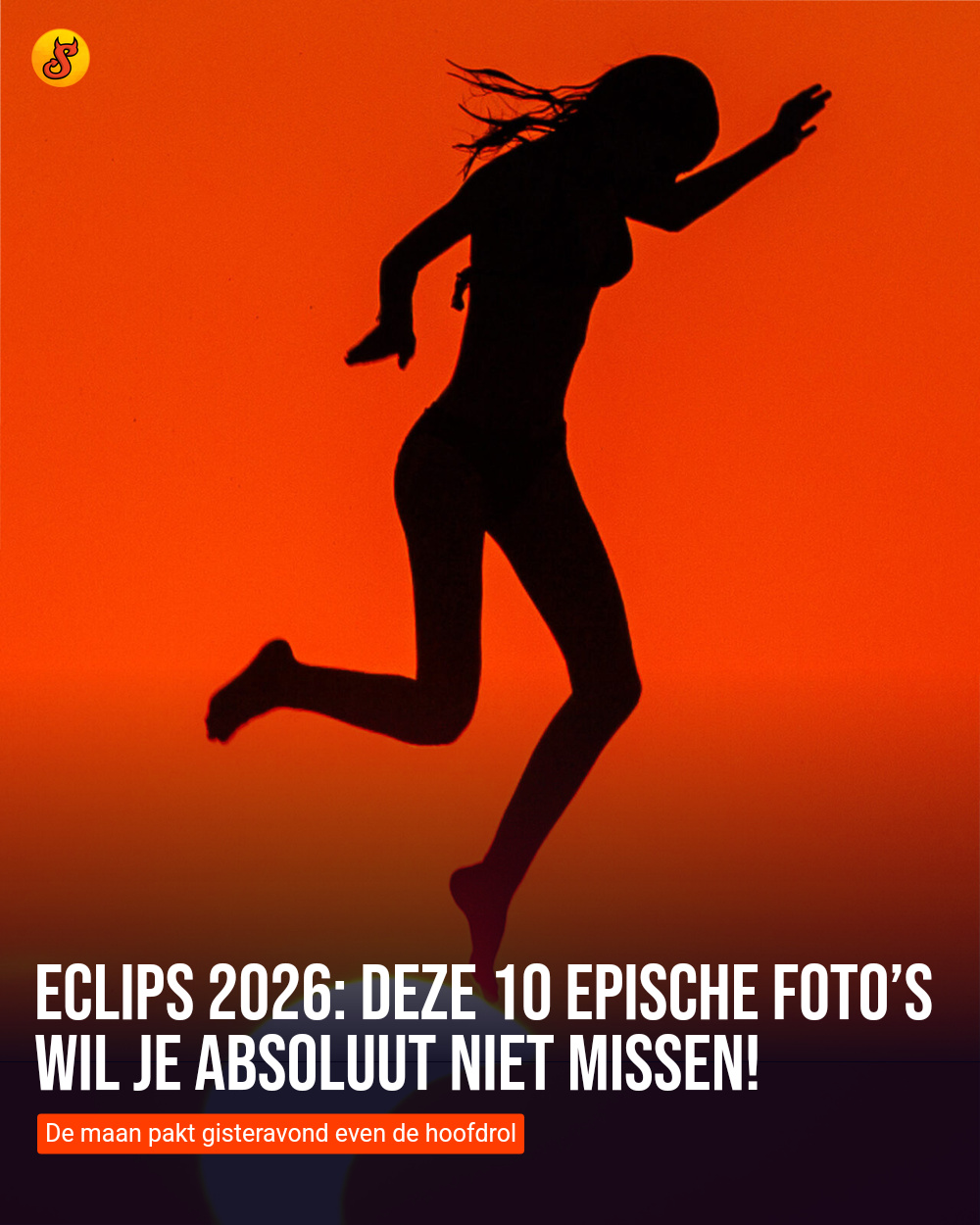 Eclips 2026: Deze 10 epische foto’s wil je absoluut niet missen!