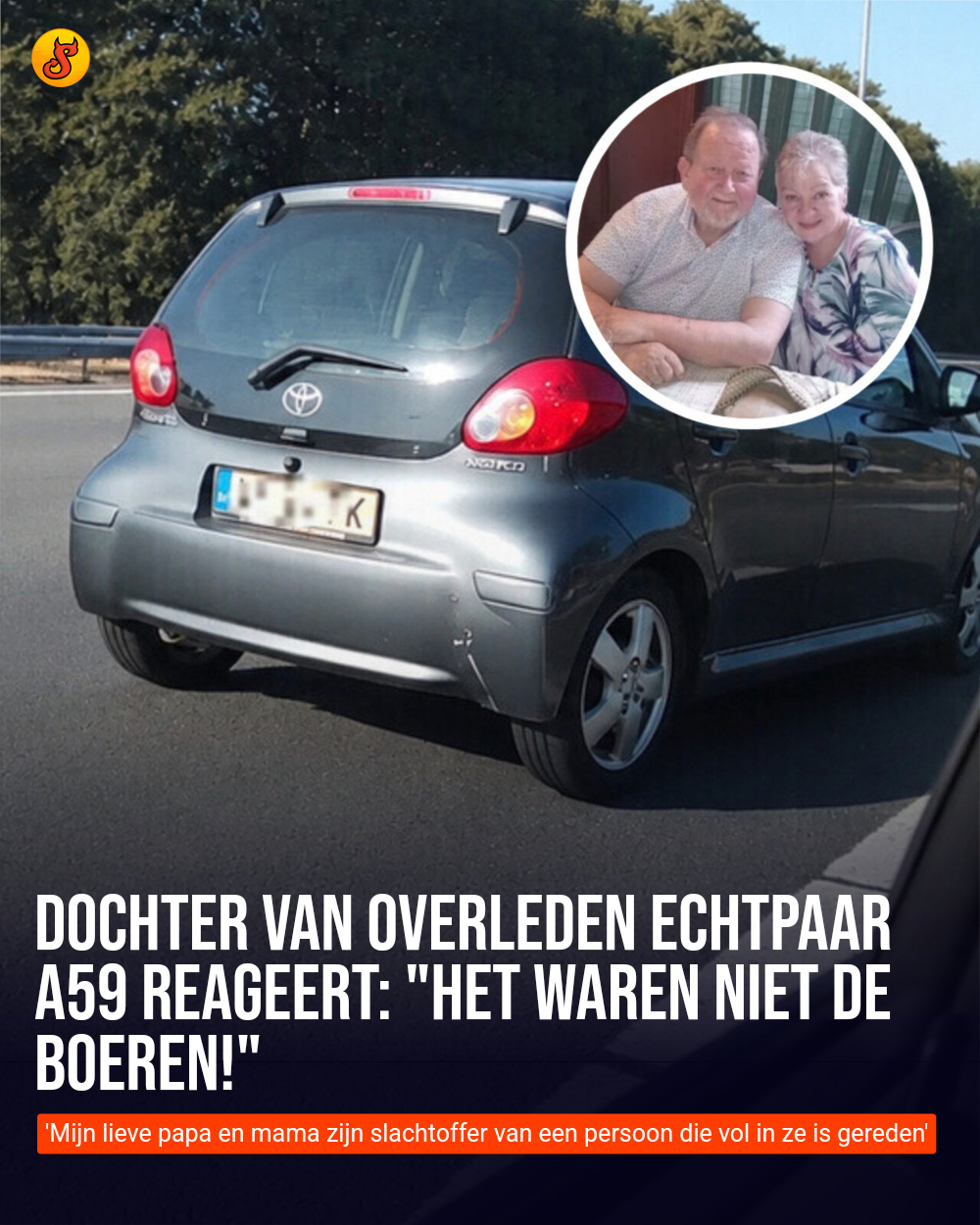 Dochter van overleden echtpaar A59 reageert: "Het waren NIET de boeren!"
