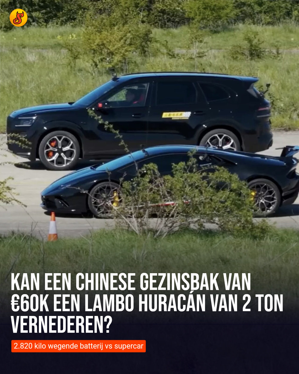 Kan een Chinese gezinsbak van €60k een Lambo Huracán van 2 ton vernederen?