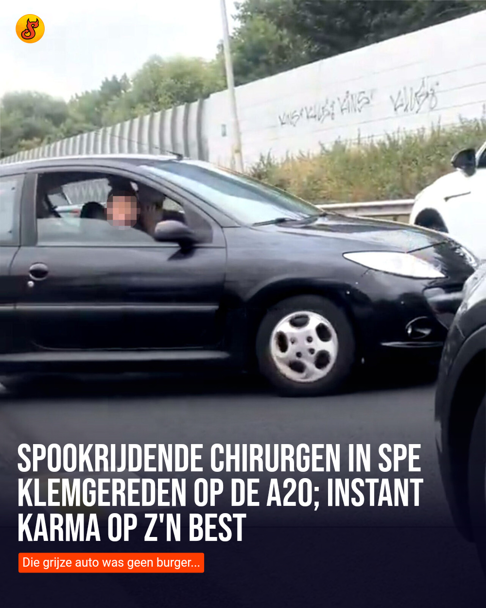 Spookrijdende chirurgen in spe klemgereden op de A20; instant Karma op z'n best