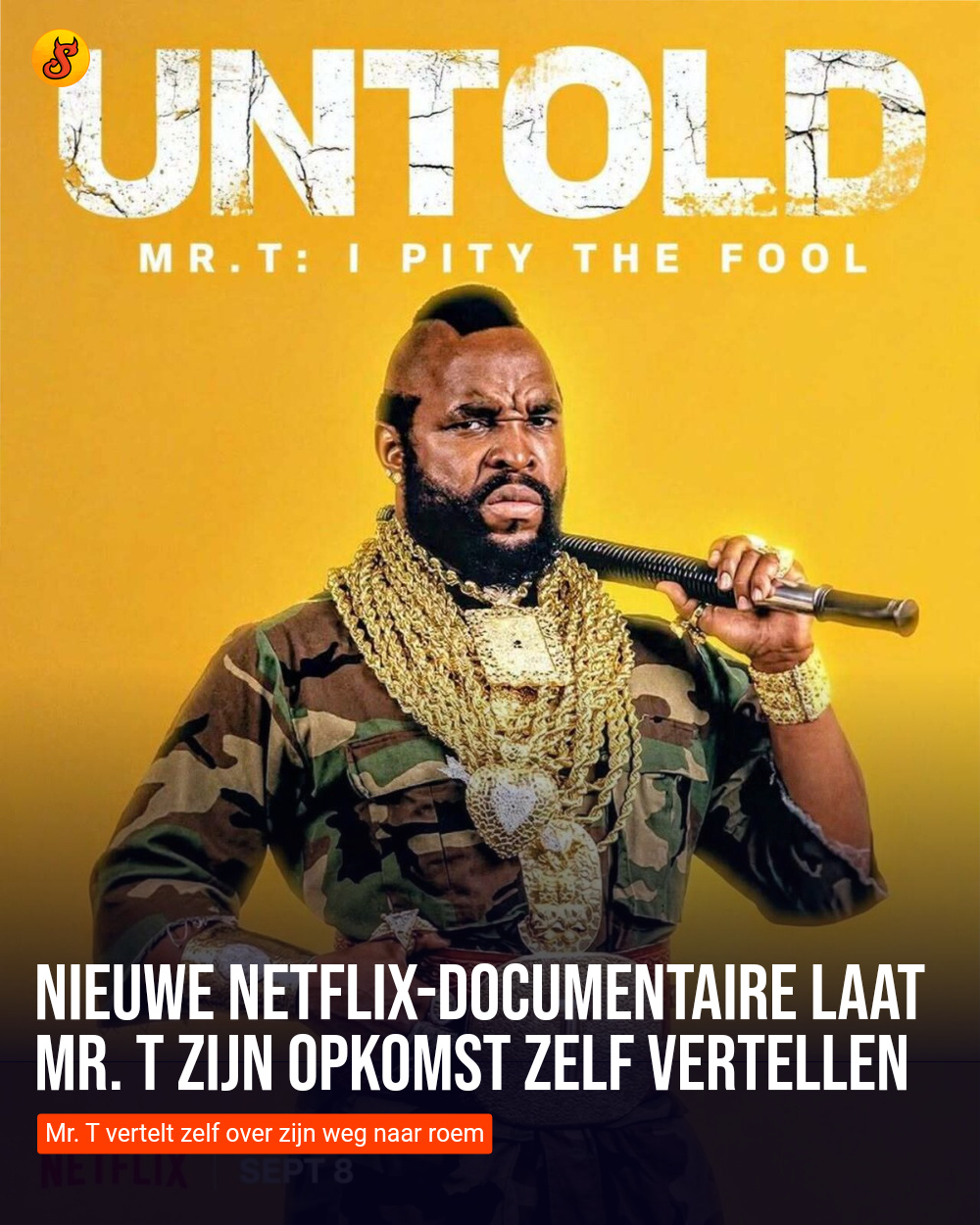 Nieuwe Netflix-documentaire laat Mr. T zijn opkomst zelf vertellen