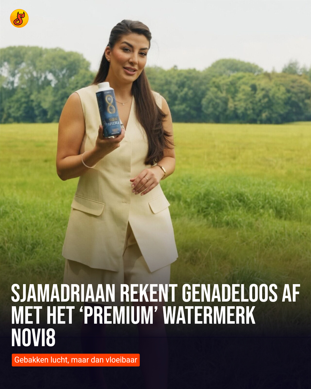 Sjamadriaan rekent genadeloos af met het ‘premium’ watermerk Novi8