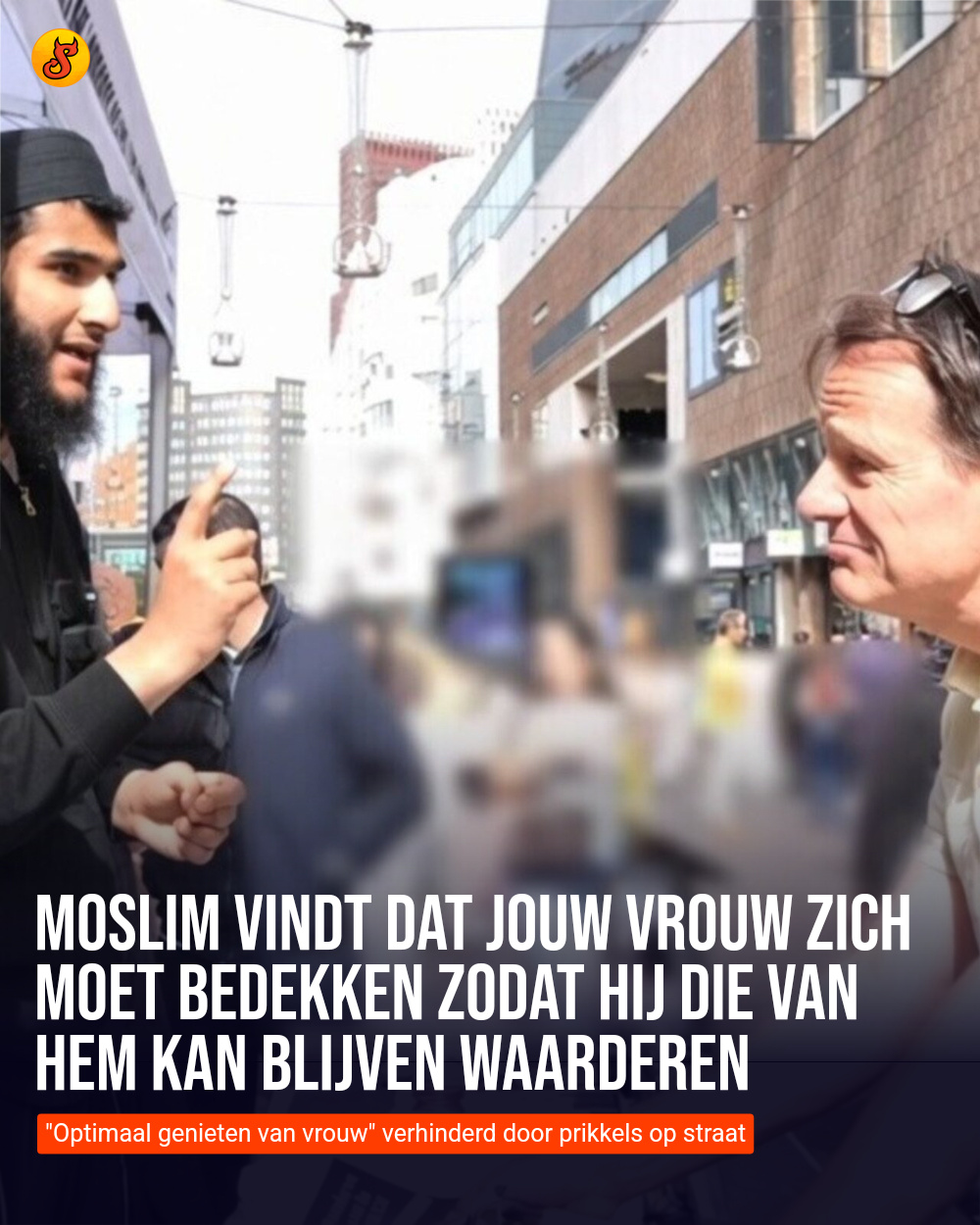 Moslim vindt dat jouw vrouw zich moet bedekken zodat hij die van hem kan blijven waarderen