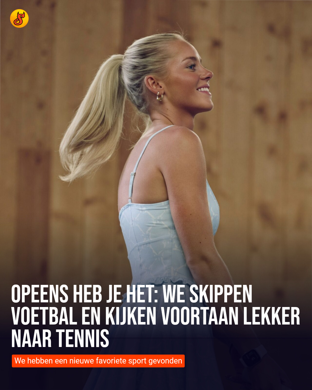 Opeens heb je het: we skippen voetbal en kijken voortaan lekker naar tennis