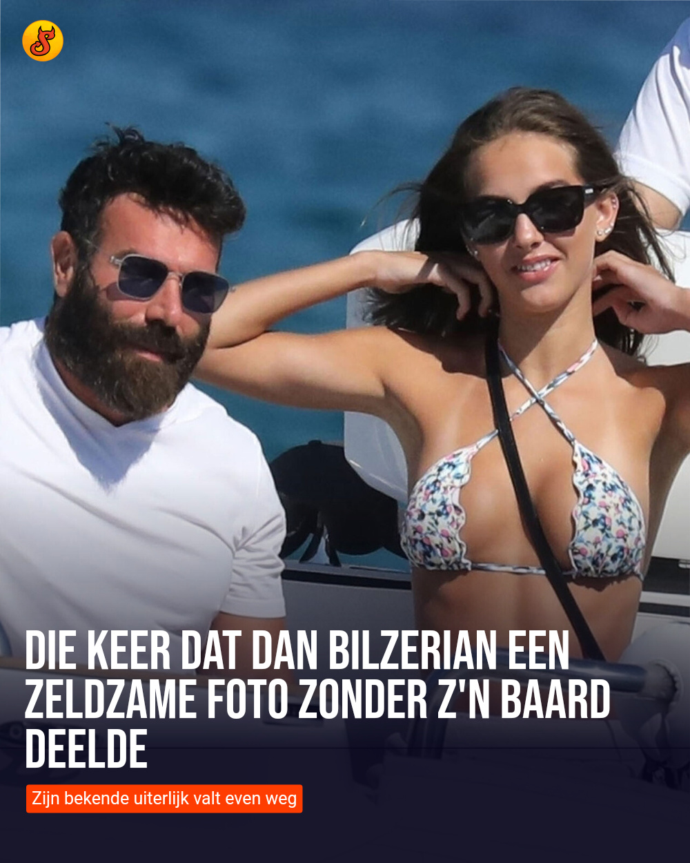 Die keer dat Dan Bilzerian een zeldzame foto zonder z'n baard deelde