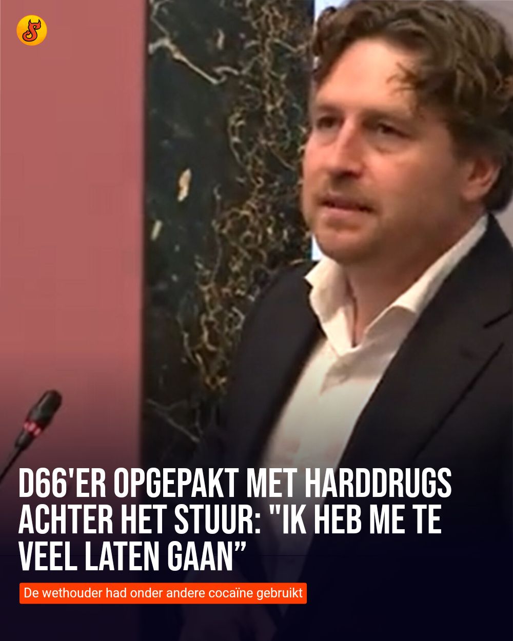D66'er opgepakt met harddrugs achter het stuur: "Ik heb me te veel laten gaan”