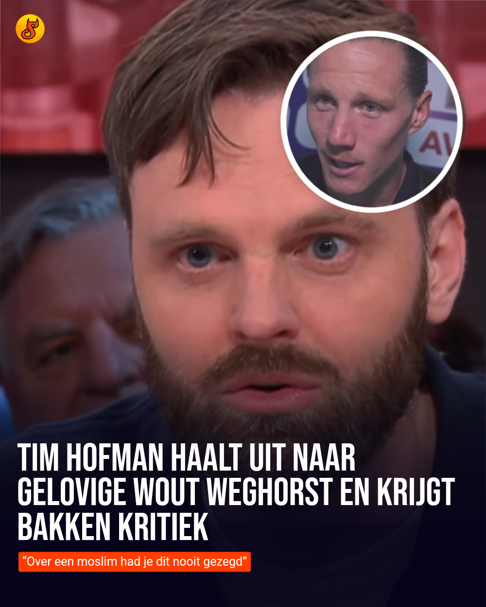 Tim Hofman haalt uit naar gelovige Wout Weghorst en krijgt bakken kritiek