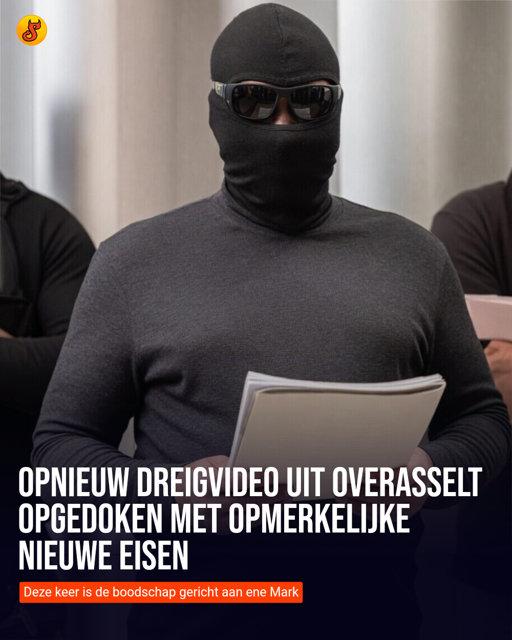 Opnieuw dreigvideo uit Overasselt opgedoken met opmerkelijke nieuwe eisen
