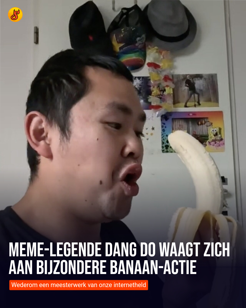 Meme-legende Dang Do waagt zich aan bijzondere banaan-actie