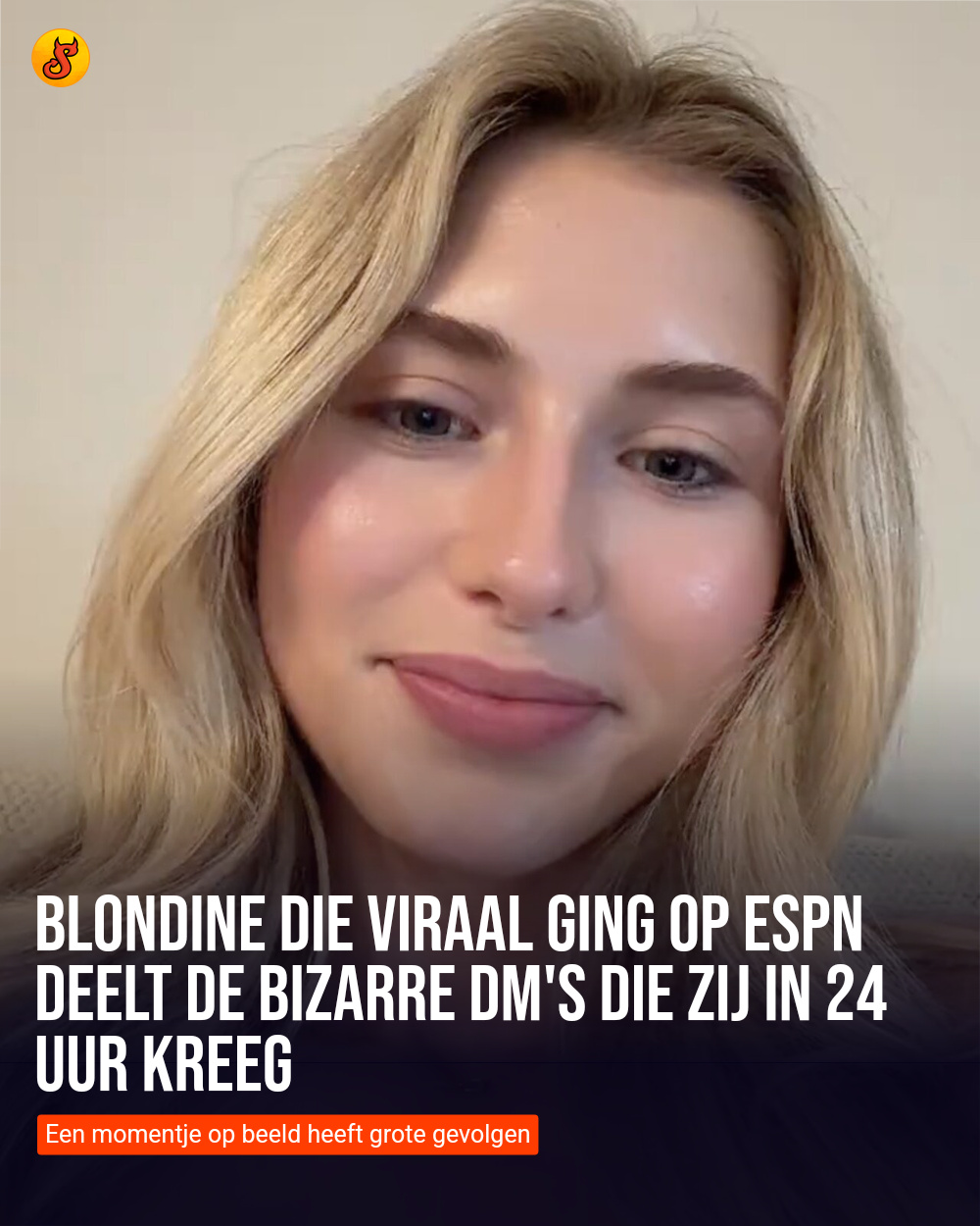 Blondine die viraal ging op ESPN deelt de bizarre DM's die zij in 24 uur kreeg