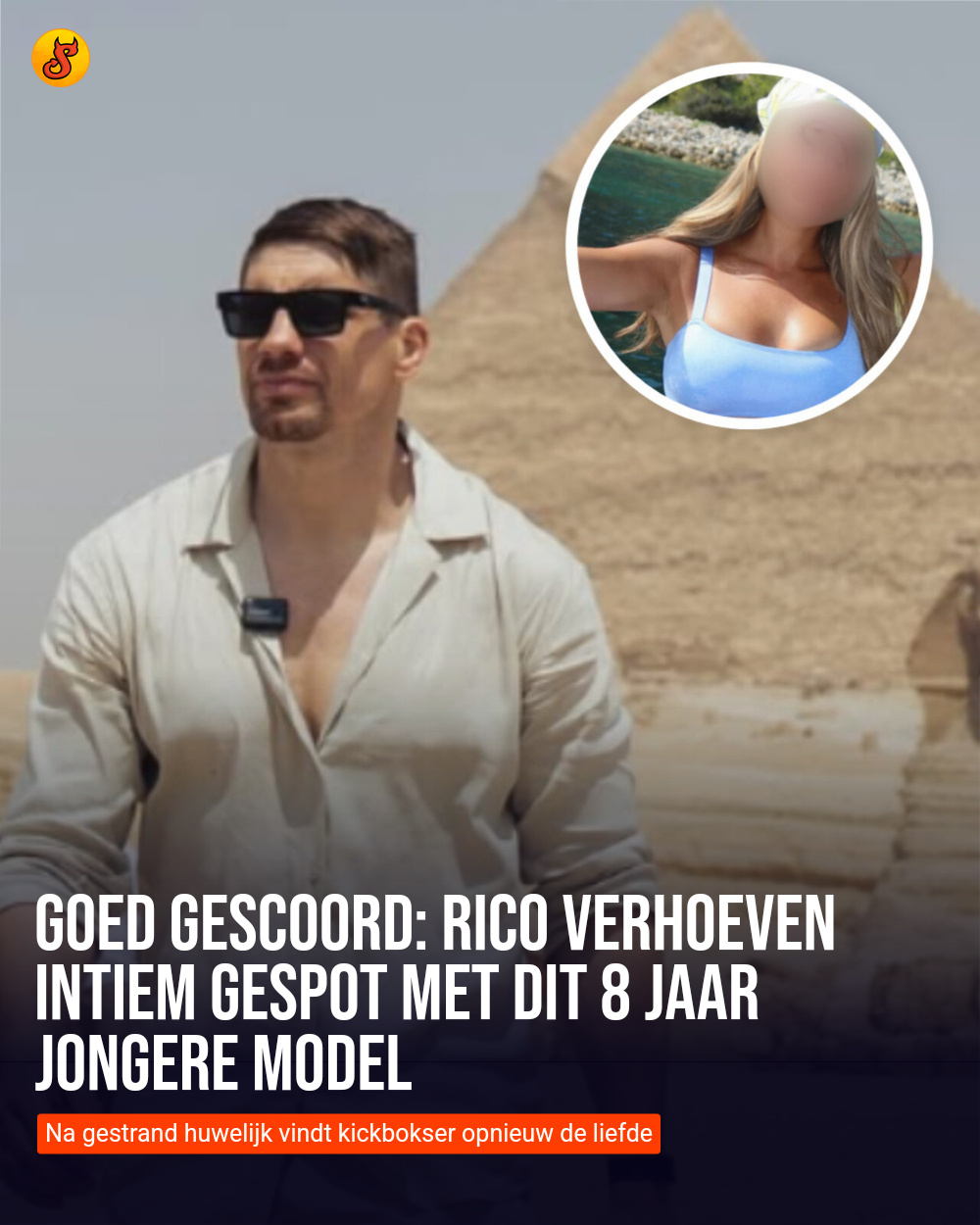 Goed gescoord: Rico Verhoeven intiem gespot met dit 8 jaar jongere model