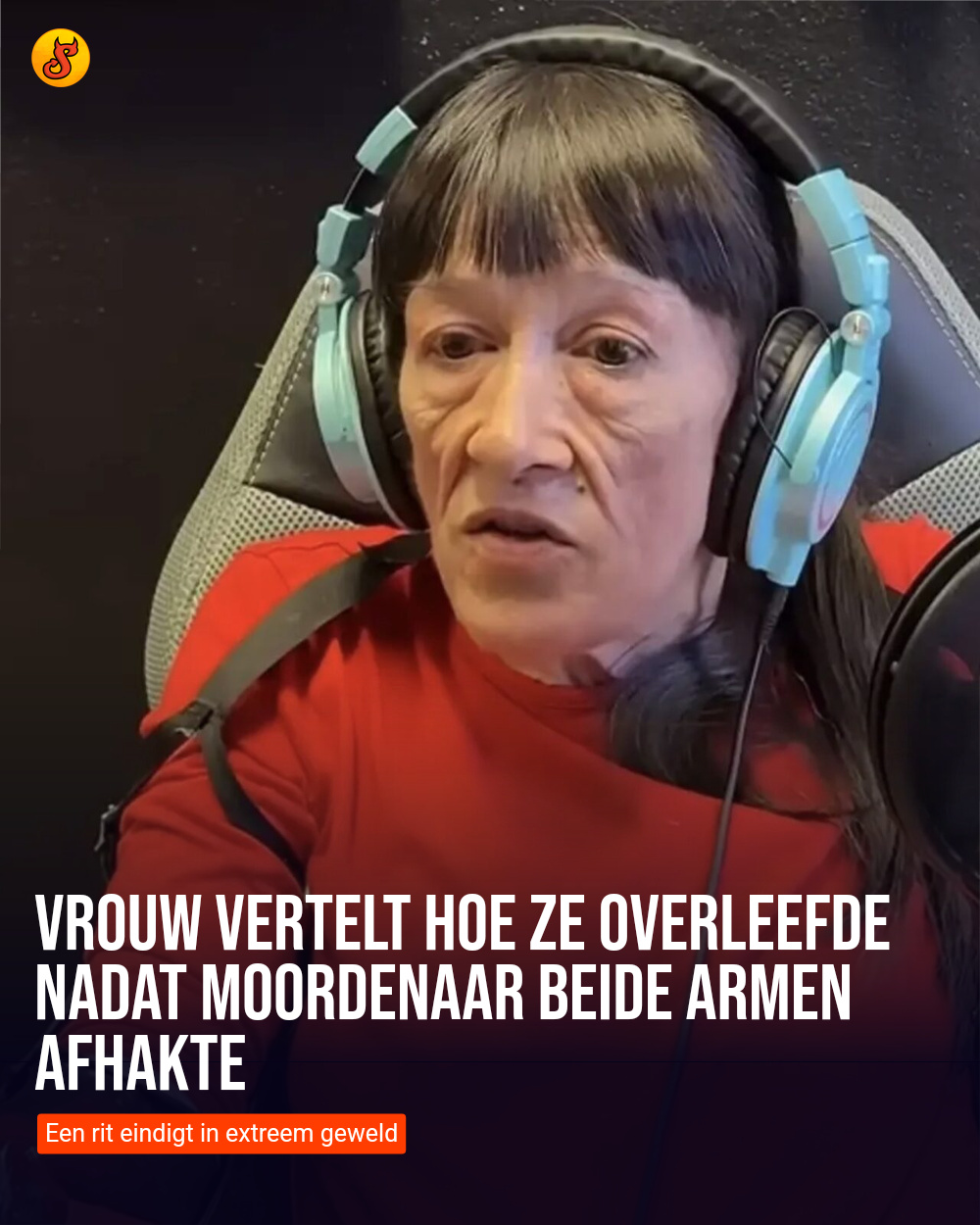 Vrouw vertelt hoe ze overleefde nadat moordenaar beide armen afhakte