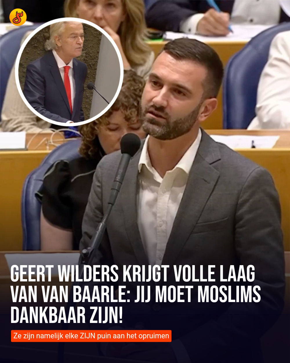 Geert Wilders krijgt volle laag van Van Baarle: jij moet moslims dankbaar zijn!