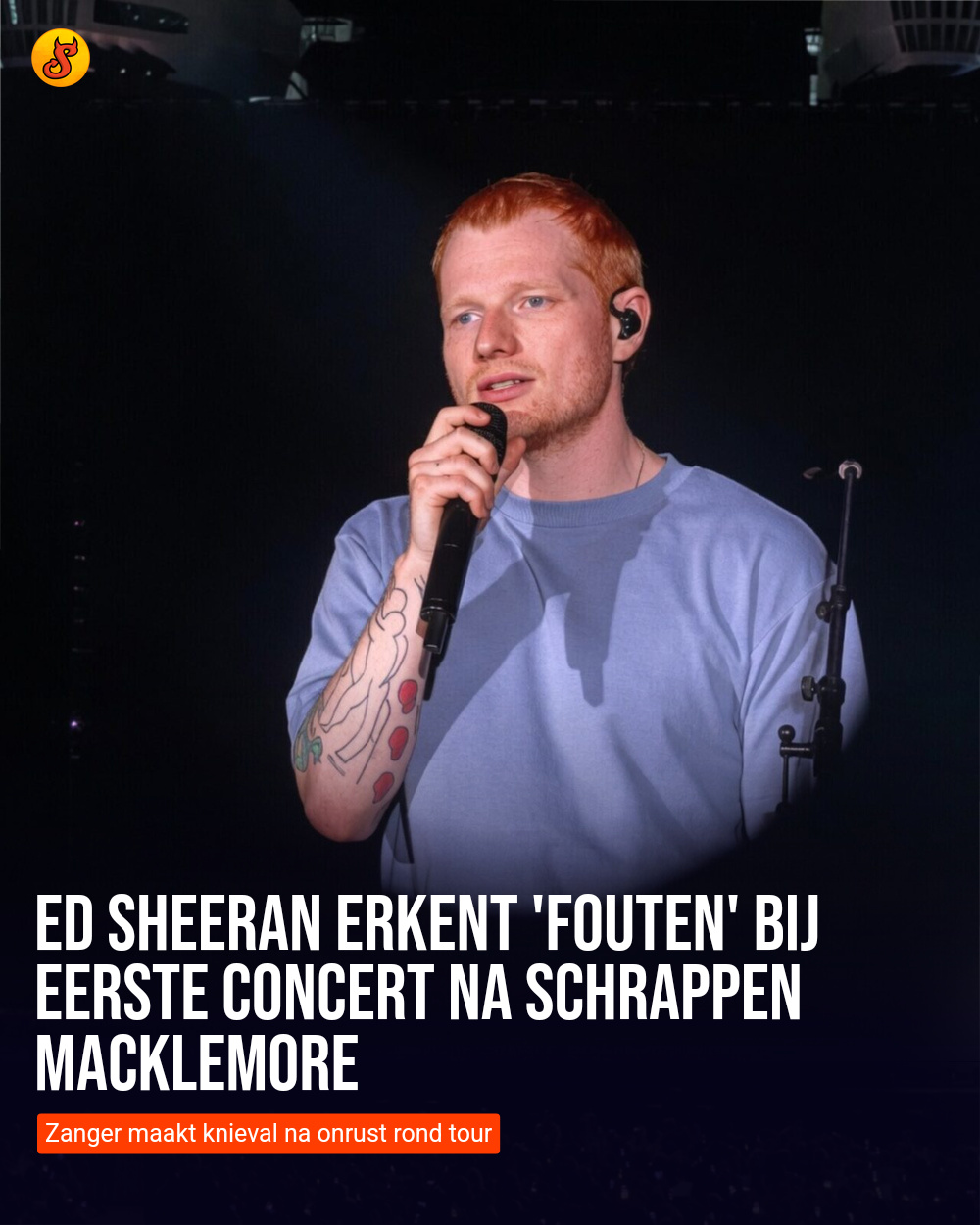 Ed Sheeran erkent 'fouten' bij eerste concert na schrappen Macklemore