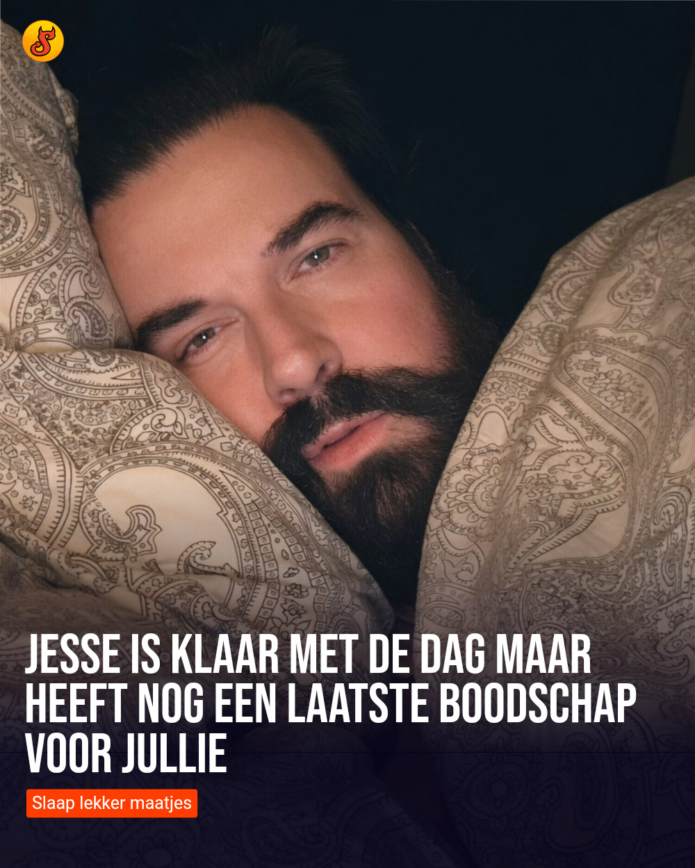 Jesse is klaar met de dag maar heeft nog een laatste boodschap voor jullie