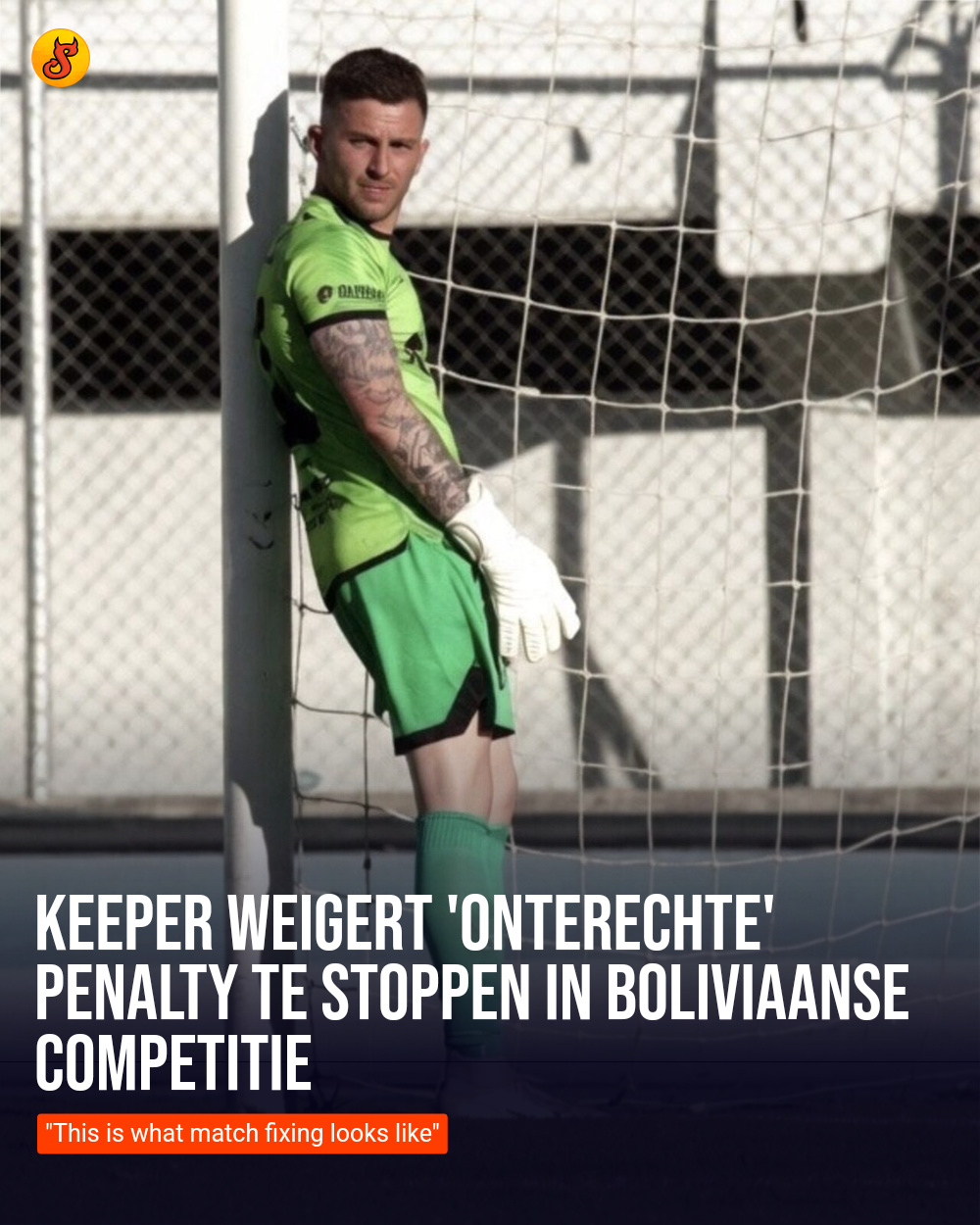 Keeper weigert 'onterechte' penalty te stoppen in Boliviaanse competitie