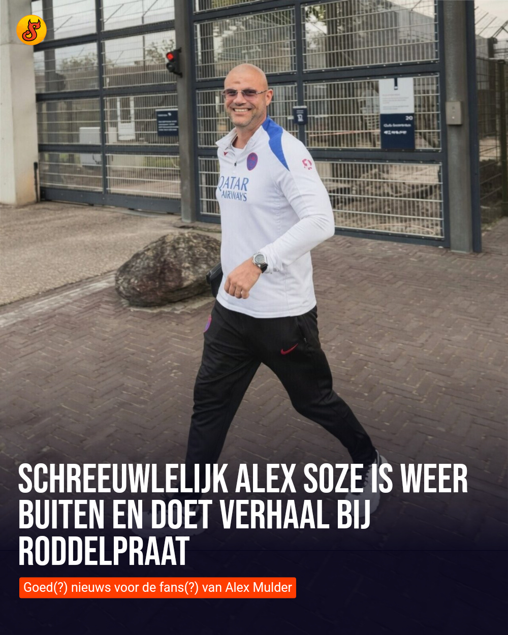 Schreeuwlelijk Alex Soze is weer buiten en doet verhaal bij Roddelpraat