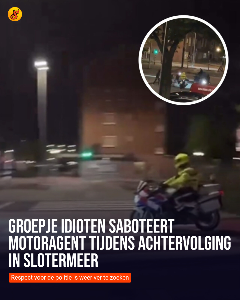 Groepje idioten saboteert motoragent tijdens achtervolging in Slotermeer