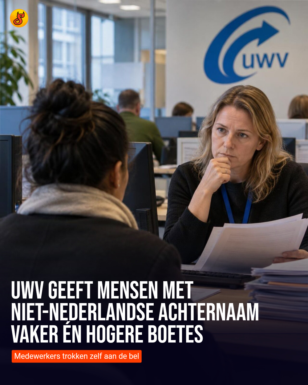 UWV geeft mensen met niet-Nederlandse achternaam vaker én hogere boetes