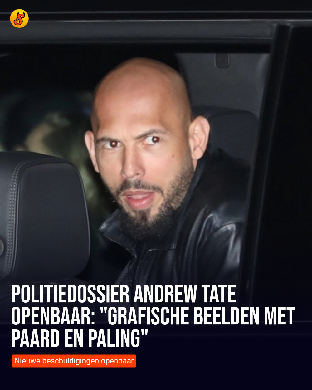 Politiedossier Andrew Tate openbaar: "Grafische beelden met paard en paling"