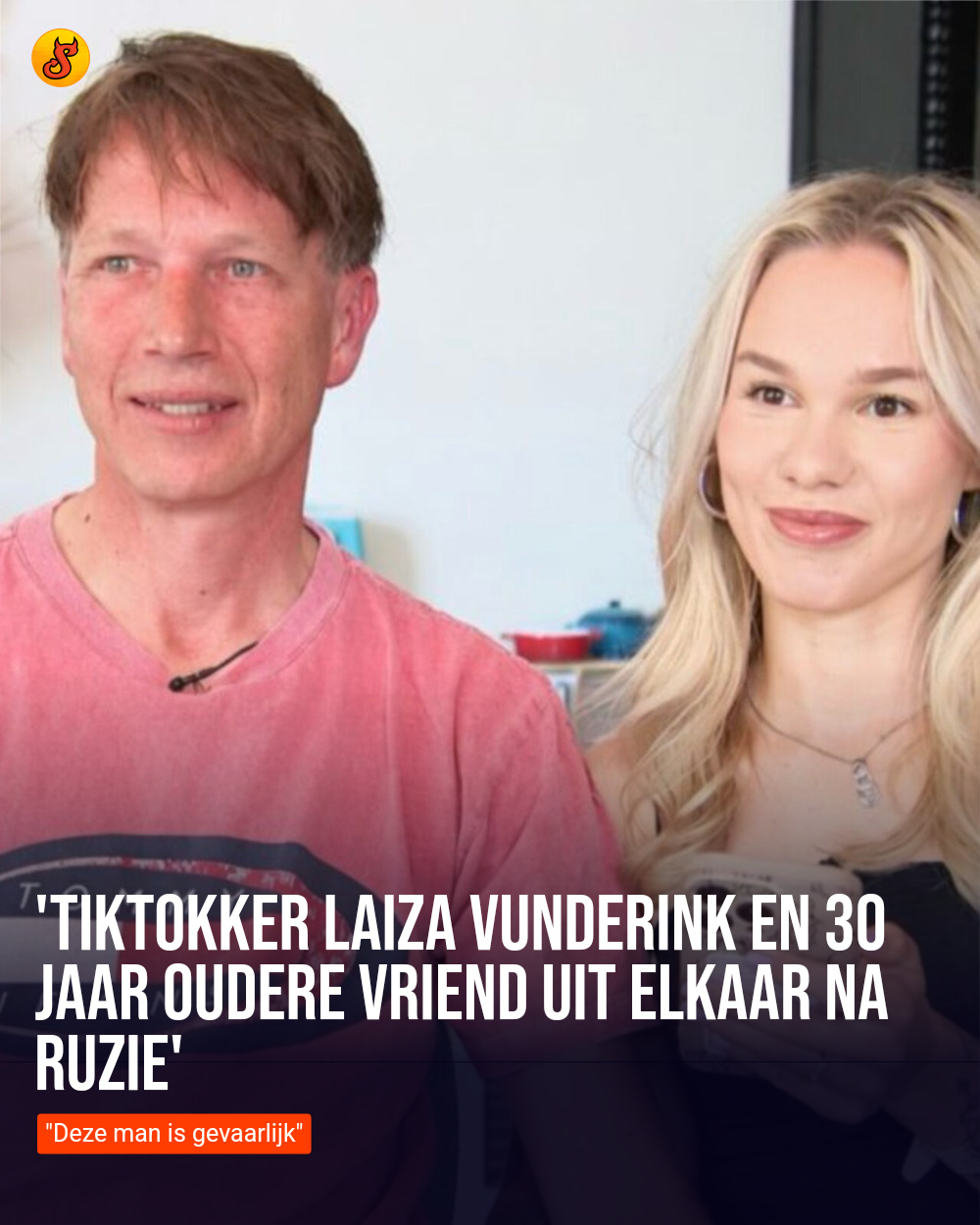 'TikTokker Laiza Vunderink en 30 jaar oudere vriend uit elkaar na ruzie'