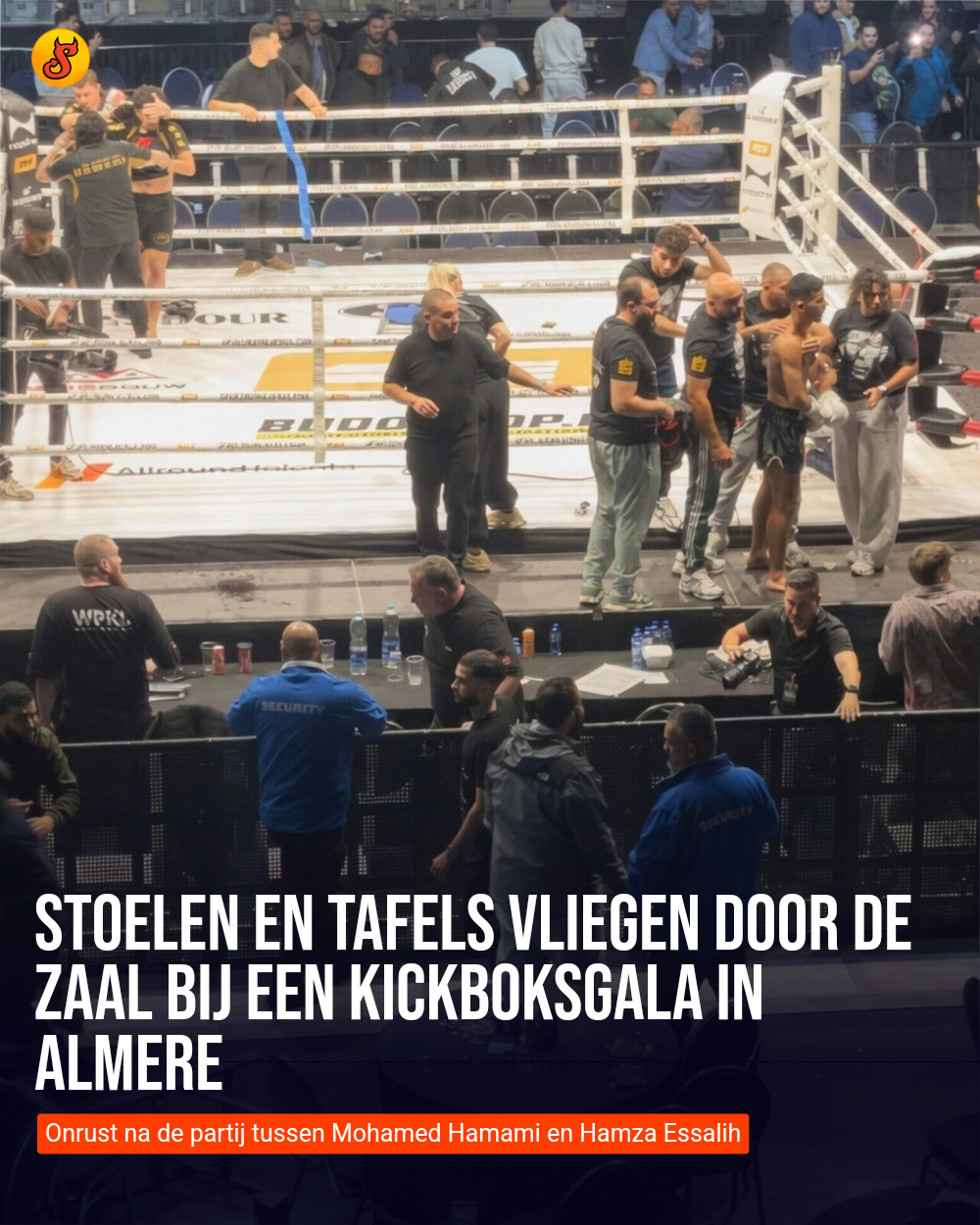 Stoelen en tafels vliegen door de zaal bij een kickboksgala in Almere