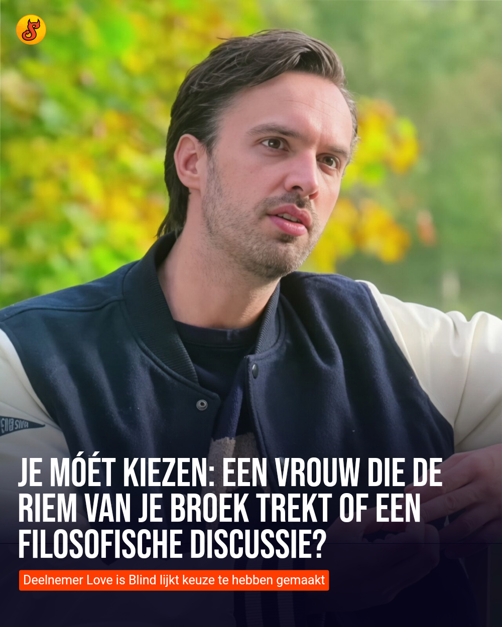 Je móét kiezen: Een vrouw die de riem van je broek trekt of een filosofische discussie?