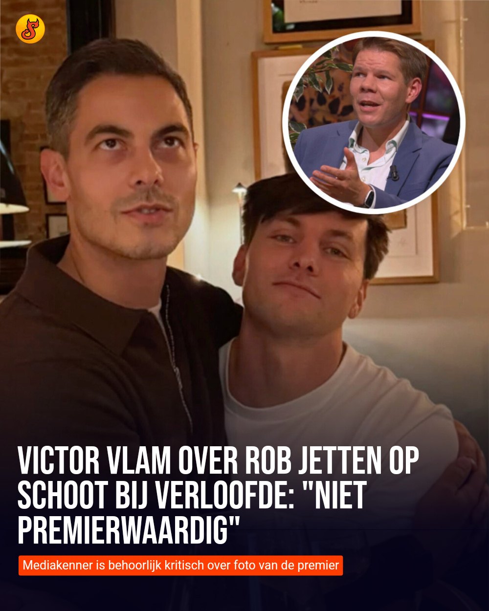 Victor Vlam over Rob Jetten op schoot bij verloofde: "Niet premierwaardig"