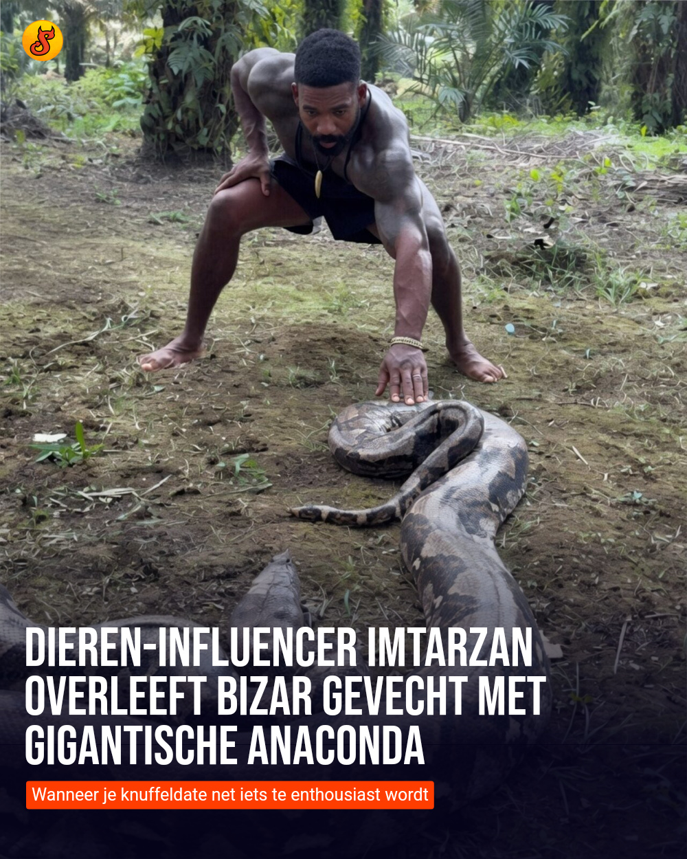Dieren-influencer ImTarzan overleeft bizar gevecht met gigantische anaconda