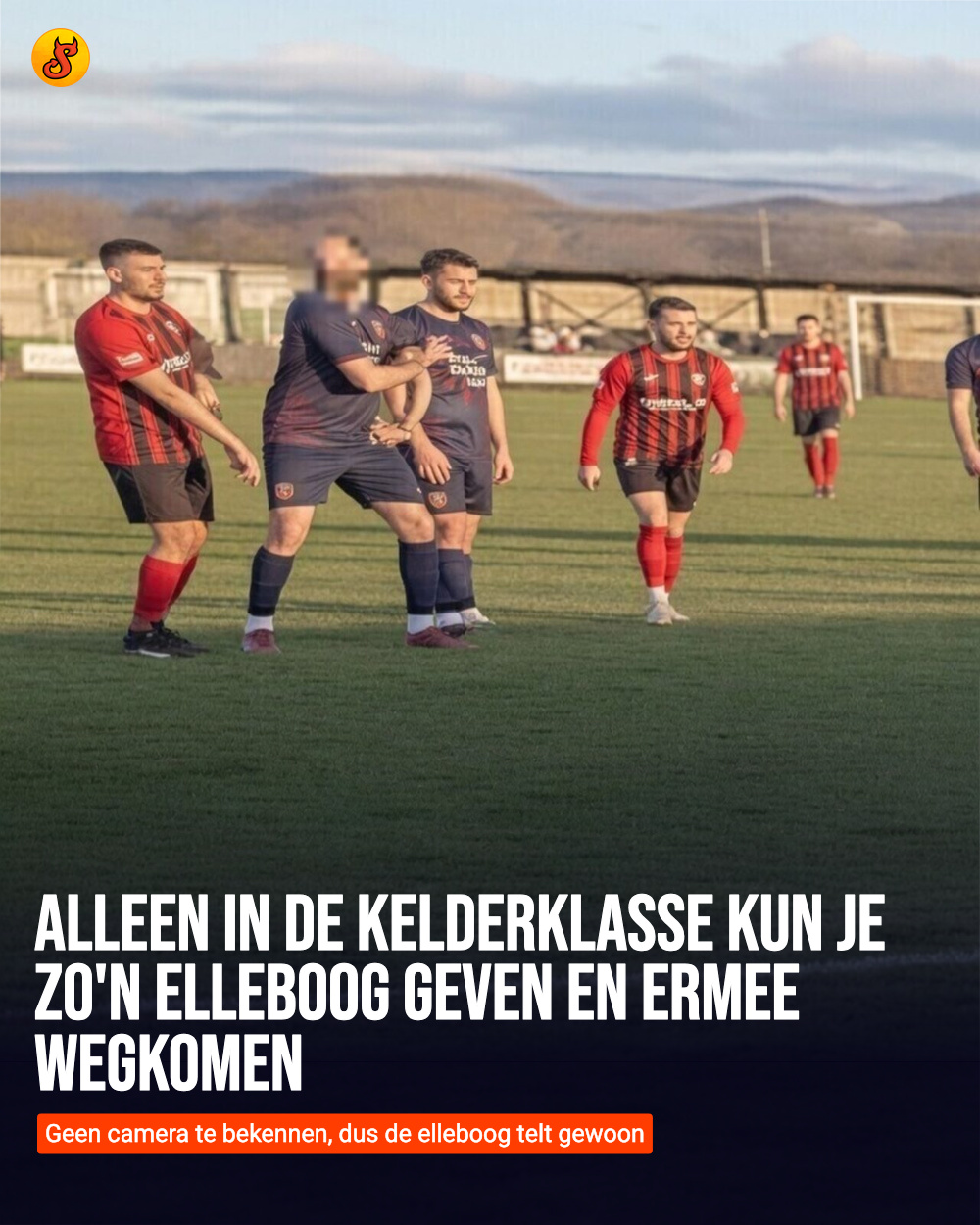 Alleen in de Kelderklasse kun je zo'n elleboog geven en ermee wegkomen